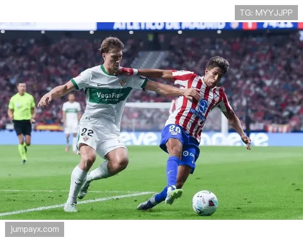 埃尔切延续强势表现，精准反击逆转对手成功捍卫西甲席位